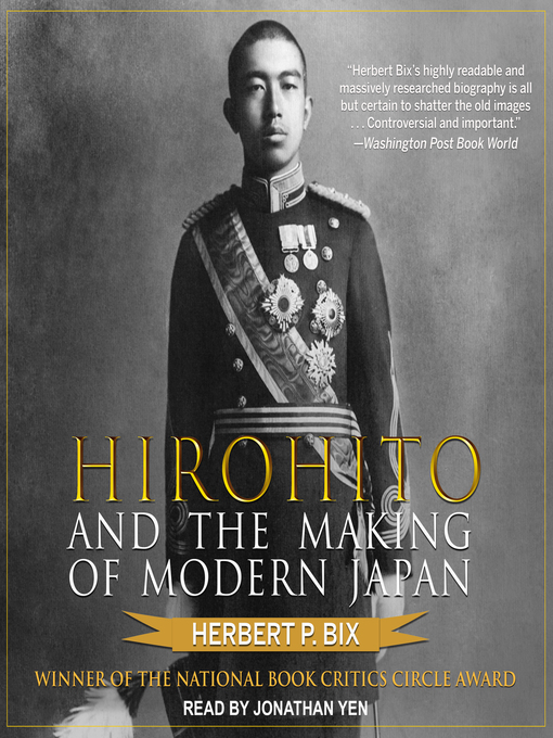 Title details for Hirohito and the Making of Modern Japan by Herbert P. Bix - Available